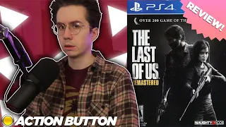 ACTION BUTTON REVIEWS The Last Of Us