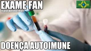 DOENÇA AUTOIMUNE | LÚPUS | EXAME FAN | DOENÇAS REUMÁTICAS