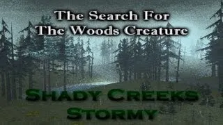 GTA SA Myth - The Search For The Woods Creature [Shady Creeks Stormy]