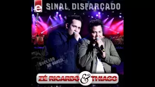 Sinal Disfarçado - Zé Ricardo & Thiago