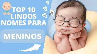 👶TOP 10 NOMES PARA MENINOS