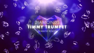Timmy Trumpet- Diamonds (Dimatik Remix) *OFFICIAL VIDEO CLIP*