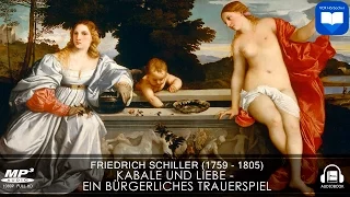 Hörbuch: Kabale und Liebe - Ein bürgerliches Trauerspiel von Friedrich Schiller | Komplett | Deutsch