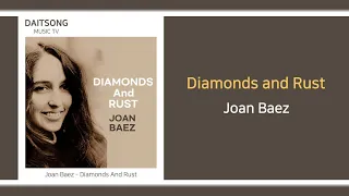 Joan Baez - Diamonds And Rust / Lyrics