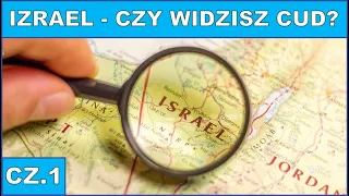 IZRAEL - CUD WYPEŁNIAJĄCYCH SIĘ PROROCTW (CZ.1)