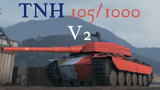 Méga Giga Présentation du TNH 105/1000 | World of Tanks