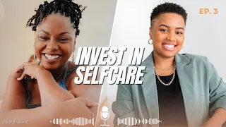 Between the Moment | S4 Ep 3 Personal Investment: Invest in Self Care