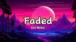 Faded - Alan Walker (Lyrics)