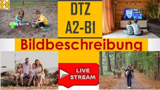 DTZ / B1 | Bildbeschreibung | zwei Themen | Live am 22.01.2022