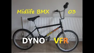 Dyno VFR mid school bmx build