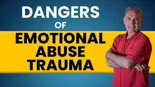 What are the Dangers of Emotional Abuse Trauma ? | Dr. David Hawkins