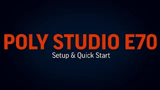 Poly Studio E70 - Setup and Quick Start | HP Support