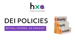 DEI Policies: Retain, Reform, or Remove?