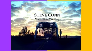 STEVE CONN • Mardi Gras Morning
