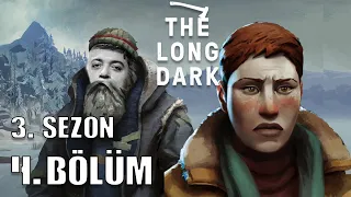 KUZEY IŞIKLARI | Long Dark 3. Sezon 4. Bölüm  [TÜRKÇE]