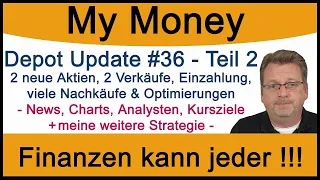 Depot Update #36 Teil 2 - Alle Aktien im Depot und deren Performance +Charts, News und die Strategie