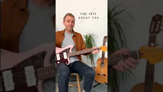 The 1975 About You Guitar Tutorial #shorts