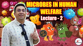 Microbes in Human Welfare l Lecture 2 l Biology l NEET