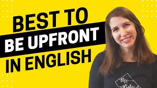 AEE - Honestly, It's Best to Be Upfront in English