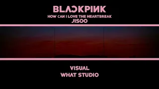 How can I love the heartbreak - Jisoo (Studio Version) Cover. Her voice. ❤️😍