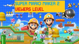 Super mario maker 2 viewers level