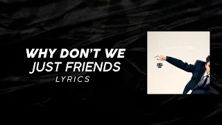 Why Don't We - Just Friends (LYRICS) - "Baby don’t you say that we’re just friends" [TikTok Song]