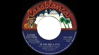 1974 HITS ARCHIVE: So You Are A Star - Hudson Brothers (stereo 45)