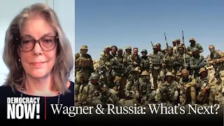 After Failed Mutiny in Russia, U.S. Sanctions Wagner Funders as Fighters Remain in Africa & Syria