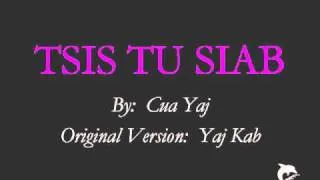 Hmong Love Song - TSIS TU SIAB