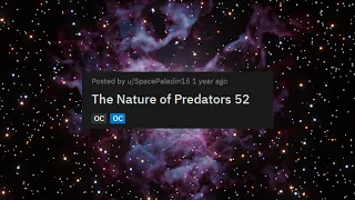 r/hfy The Nature of Predators Part 52