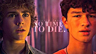 Percy & Luke (+Annabeth) | No Time To Die. [Percy Jackson and The Olympians +1x08]