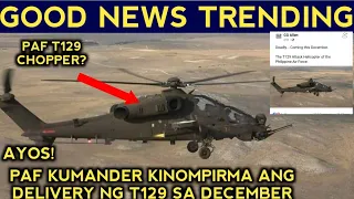 BIG NEWS TRENDING! T129 HELICOPTER CONFIRMED DECEMBER DARATING - PAF KUMANDER!