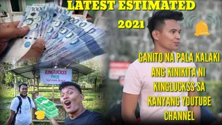 MAGKANO ANG YOUTUBE SAHOD NI KINGLUCKSS/LATEST ESTIMATED 2021