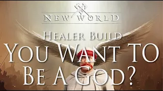 So you want to be a God? | New World Life Staff Healer Build | Ironman