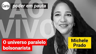 EXTREMA-DIREITA, REALIDADE PARALELA E REDES SOCIAIS | Poder em Pauta com MICHELE PRADO