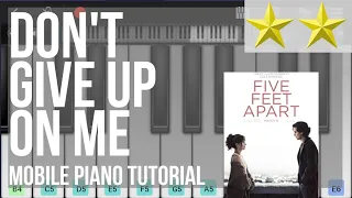 Mobile Piano Tutorial: How to play Don't Give Up On Me by Andy Grammer