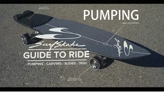 SwellTech SurfSkate: Guide to Ride- PUMPING