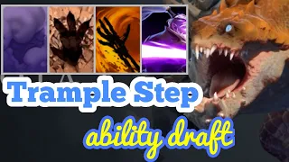 DOTA 2 ABILITY DRAFT TRAMPLE STEP