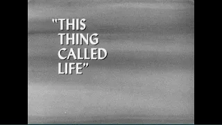 Ernest Holmes TV Program "This Thing Called Life" -Remastered Edition