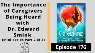 The Importance of Caregivers Being Heard with Dr  Smink (Part 2 of Mini-Series)