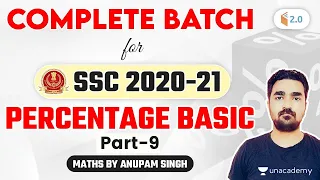 4:00 PM - SSC 2020-21 | Maths Complete Batch by Anupam Singh Rajput | Percentage Basics