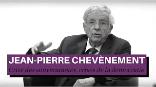 Jean Pierre Chevènement à l'ENS - Crise des souverainetés, crises de la démocratie