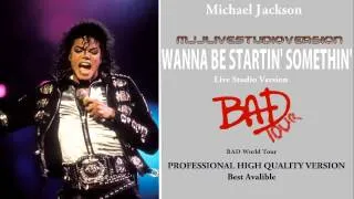 Michael Jackson- Wanna Be Startin' Somethin'- Live Studio Version- Bad World Tour [PRO]