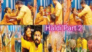 Haldi Function Part 2  || Haldi Ceremony || Haldi Ka Din || Part 2 || #haldi