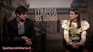 L'Ombra del Giorno: videointervista a Riccardo Scamarcio e Benedetta Porcaroli