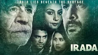 Irada (2017) - Naseeruddin Shah - Arshad Warsi - Full Movie