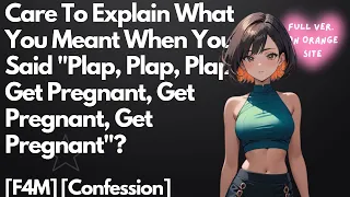 ASMR Roleplay | Care To Explain What You Meant When You Said Plap x3, Get Pregnant x3 ? | F4M |