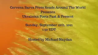 CERVENA BARVA PRESS READS AROUND THE WORLD PRESENTS UKRAINIAN POETS: PAST AND PRESENT