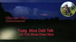 Tuag Mus Dab Teb Tsis Muaj Chaw Mus..7/7/21