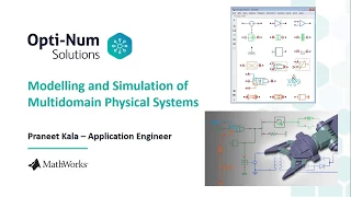 Physical Modeling of multi domain systems with Simscape
